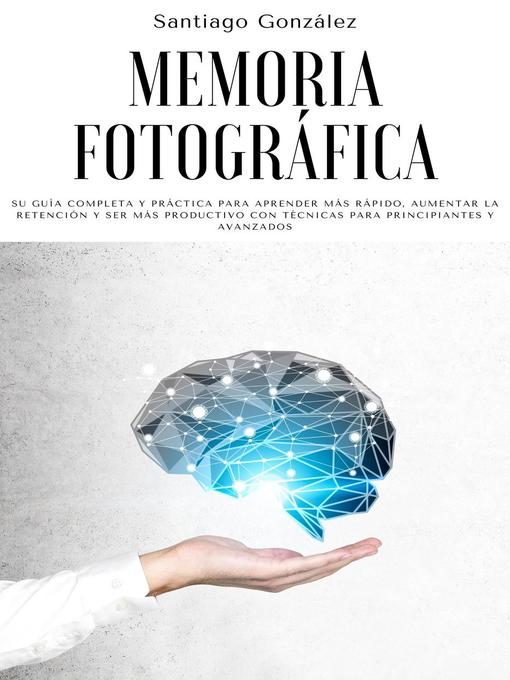 Title details for Memoria fotográfica by Santiago González - Available
